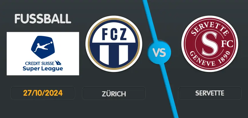 Zürich gegen Servette